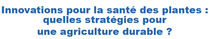 logo fr INNOVATIONS POUR LA SANT DES PLANTES 2025